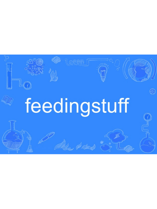 feedingstuff