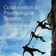 Collaboration in Psychological Science: Behind the Scenes