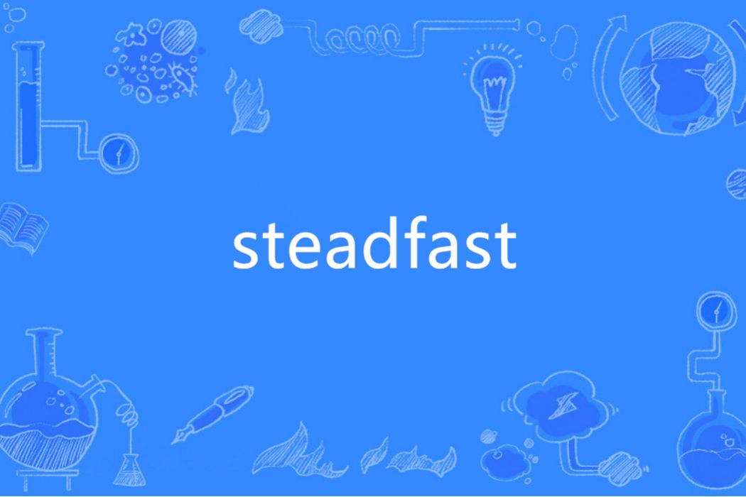 steadfast