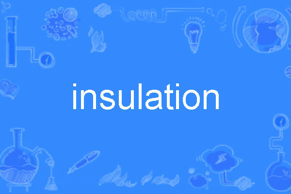 insulation