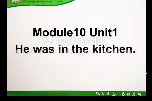 Module 10Unit 1 He was in the kitchen