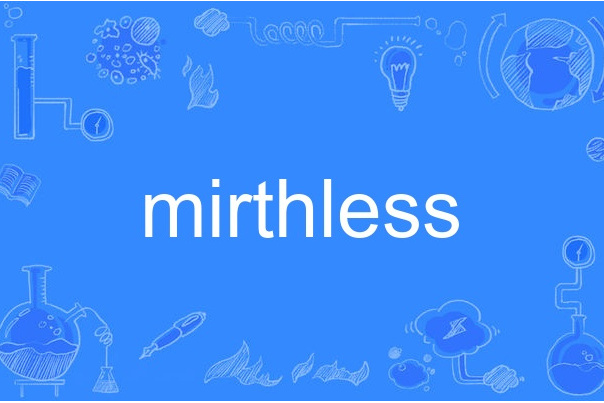 mirthless