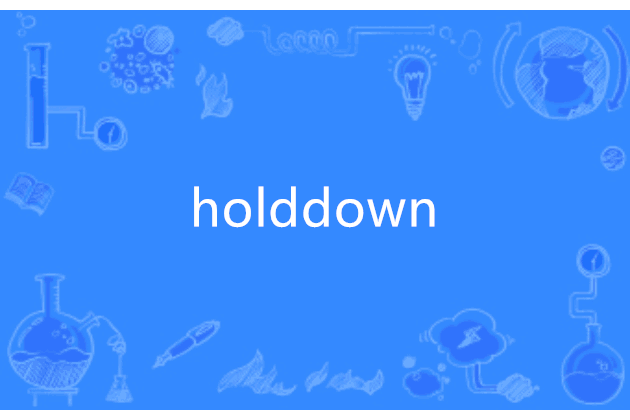 holddown