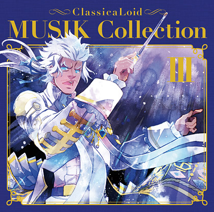 ClassicaLoid MUSIK Collection