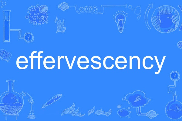 effervescency