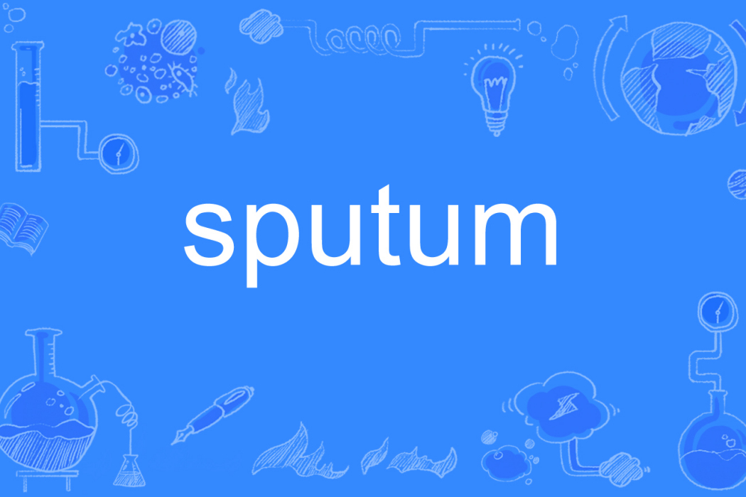 sputum