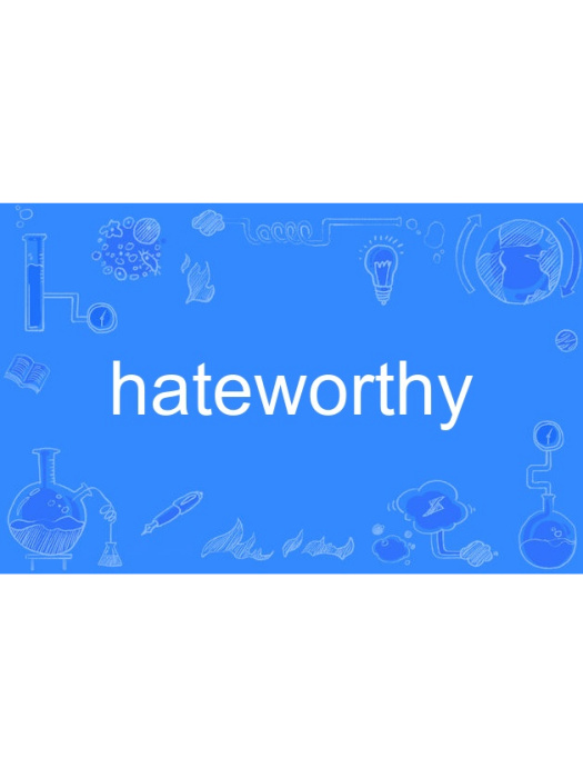 hateworthy