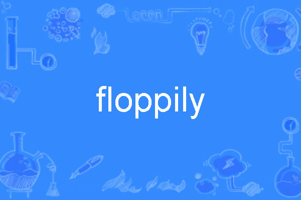 floppily