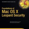 Foundations of Mac OS X Leopard Security