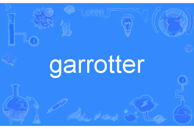 garrotter