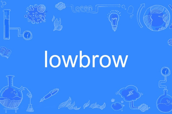 lowbrow