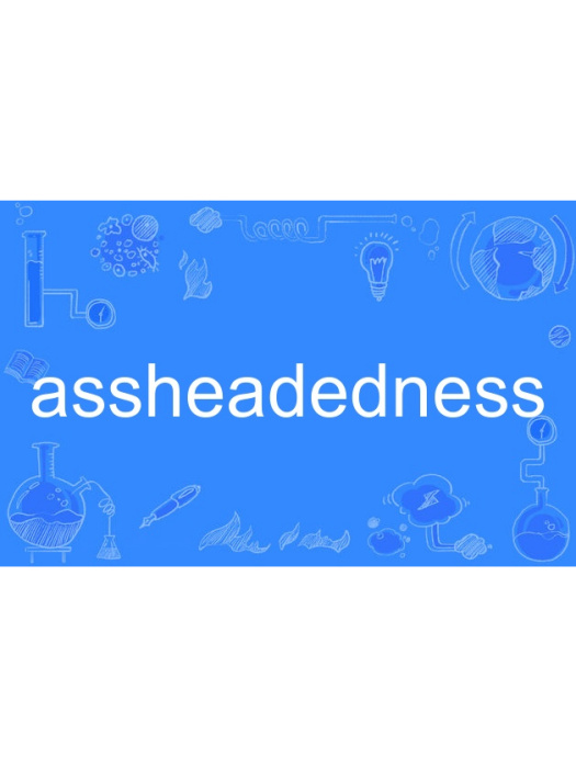 assheadedness