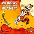 Weirdos from Another Planet!