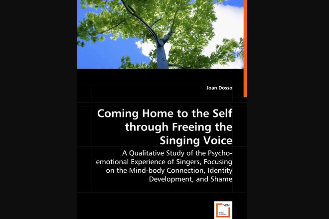 Coming Home to the Self Through Freeing the Singing Voice