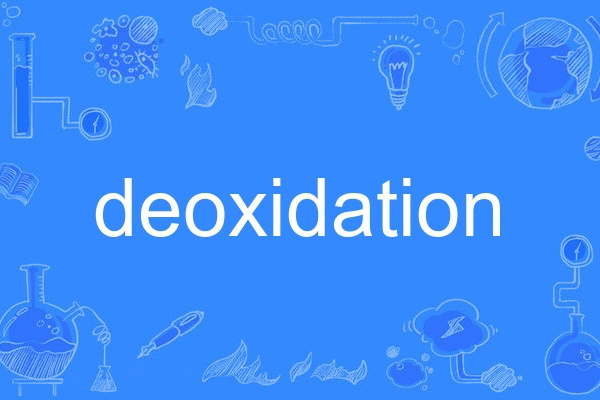 deoxidation