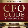 CFO Guide to Doing Business in China 在中國經商的財務長指南