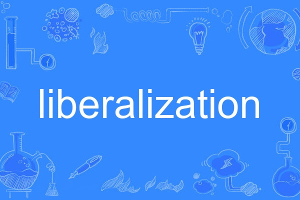 liberalization