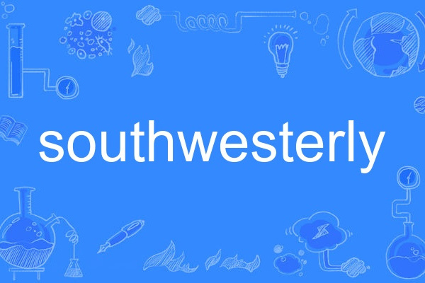 southwesterly