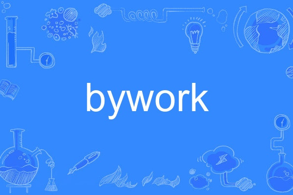 bywork