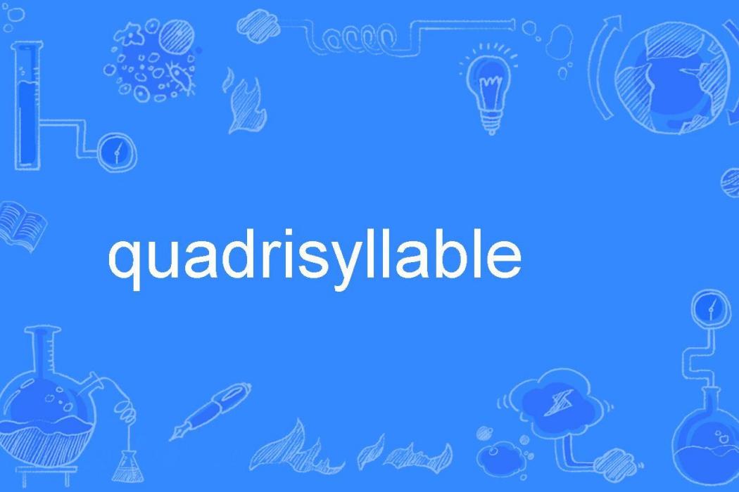 quadrisyllable