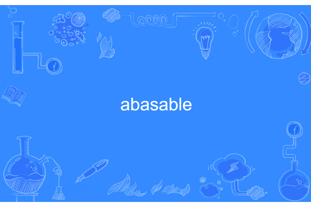 abasable