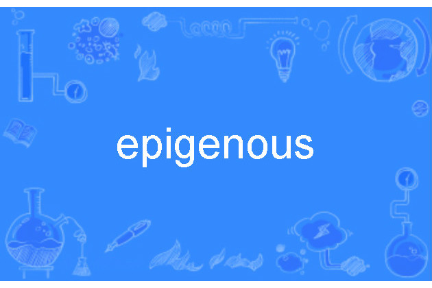 epigenous