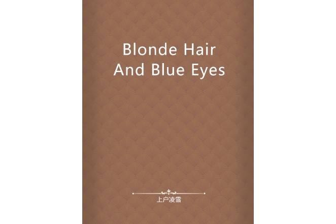 Blonde Hair And Blue Eyes