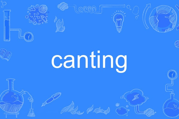 canting