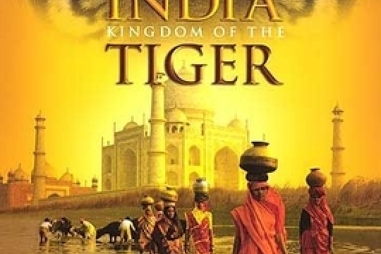 India: Kingdom of the Tiger