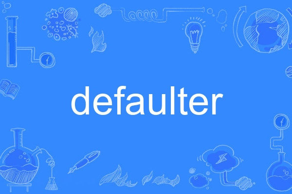 defaulter