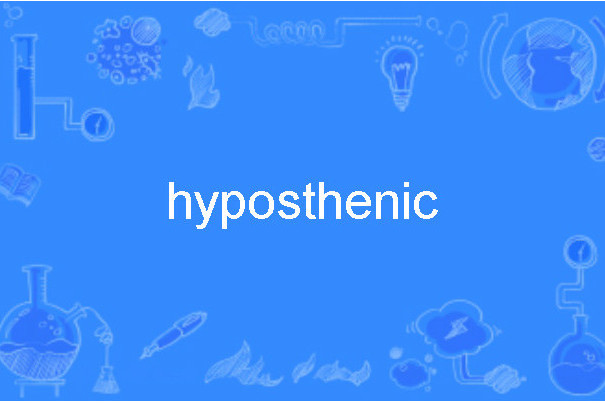 hyposthenic