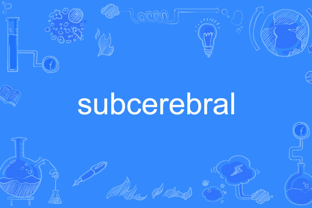 subcerebral