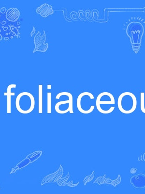 foliaceous