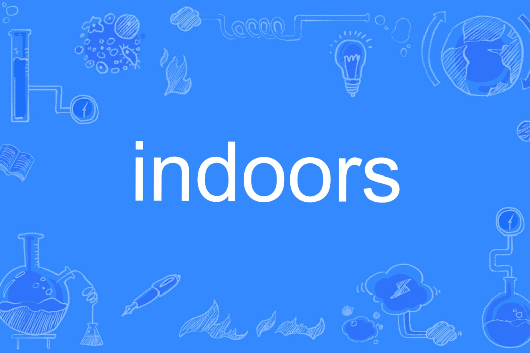 Indoors