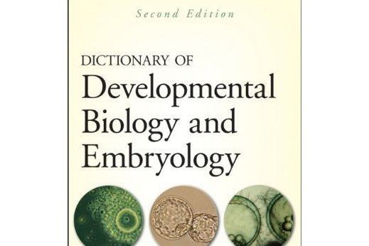 Dictionary of Developmental Biology and Embryology