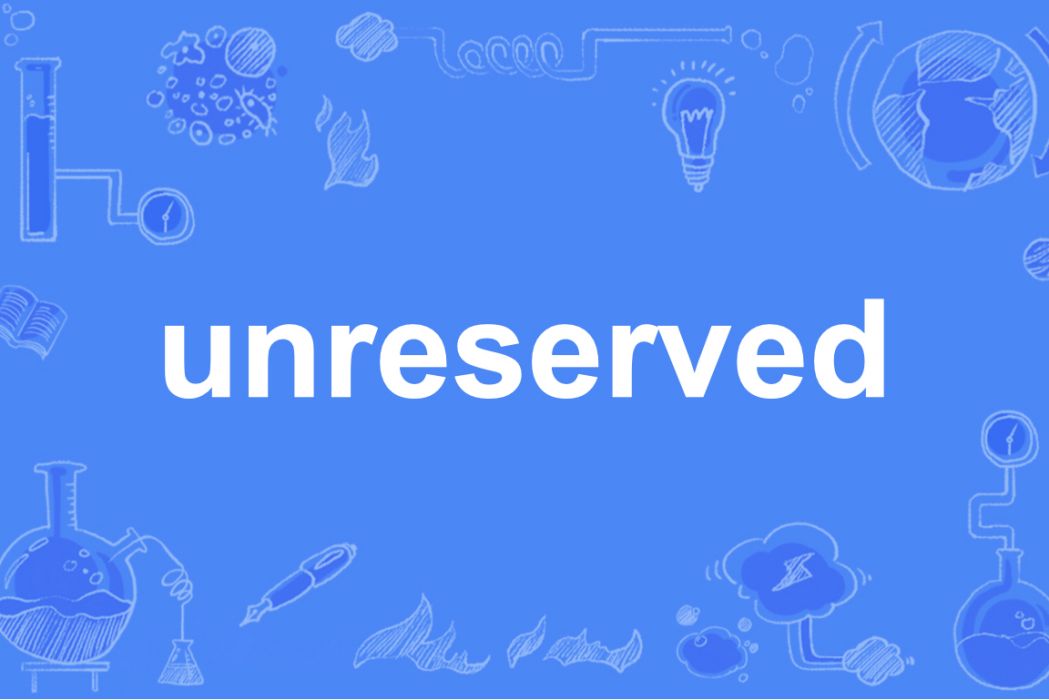 unreserved