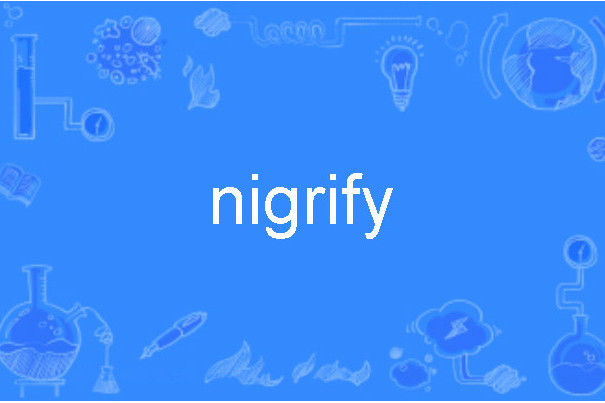 nigrify