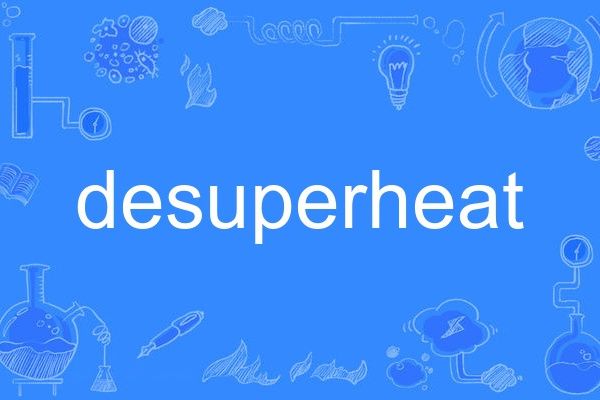 desuperheat