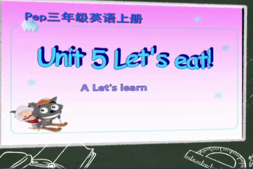 PEP三年級上冊Unit5 Let\x27s eat A Let\x27s learn