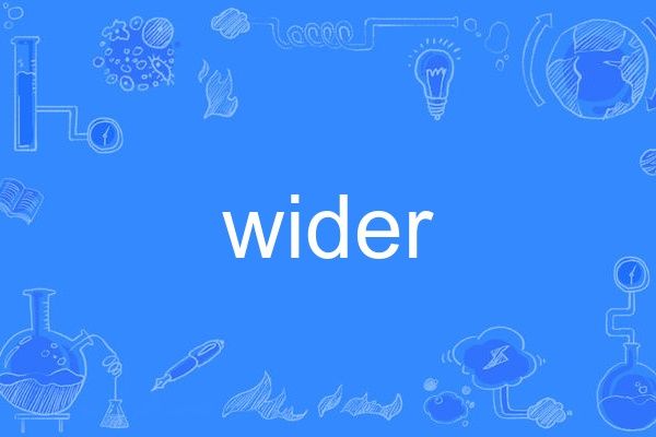 wider