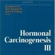 Hormonal Carcinogenesis(書籍)