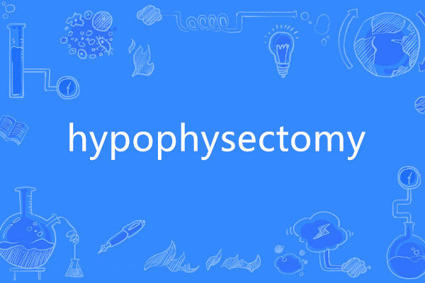 hypophysectomy