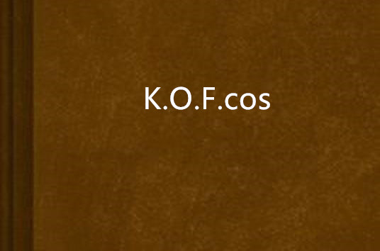 K.O.F.cos