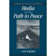 Media and the Path to Peace