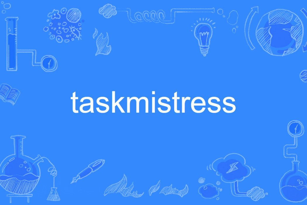 taskmistress