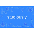 studiously