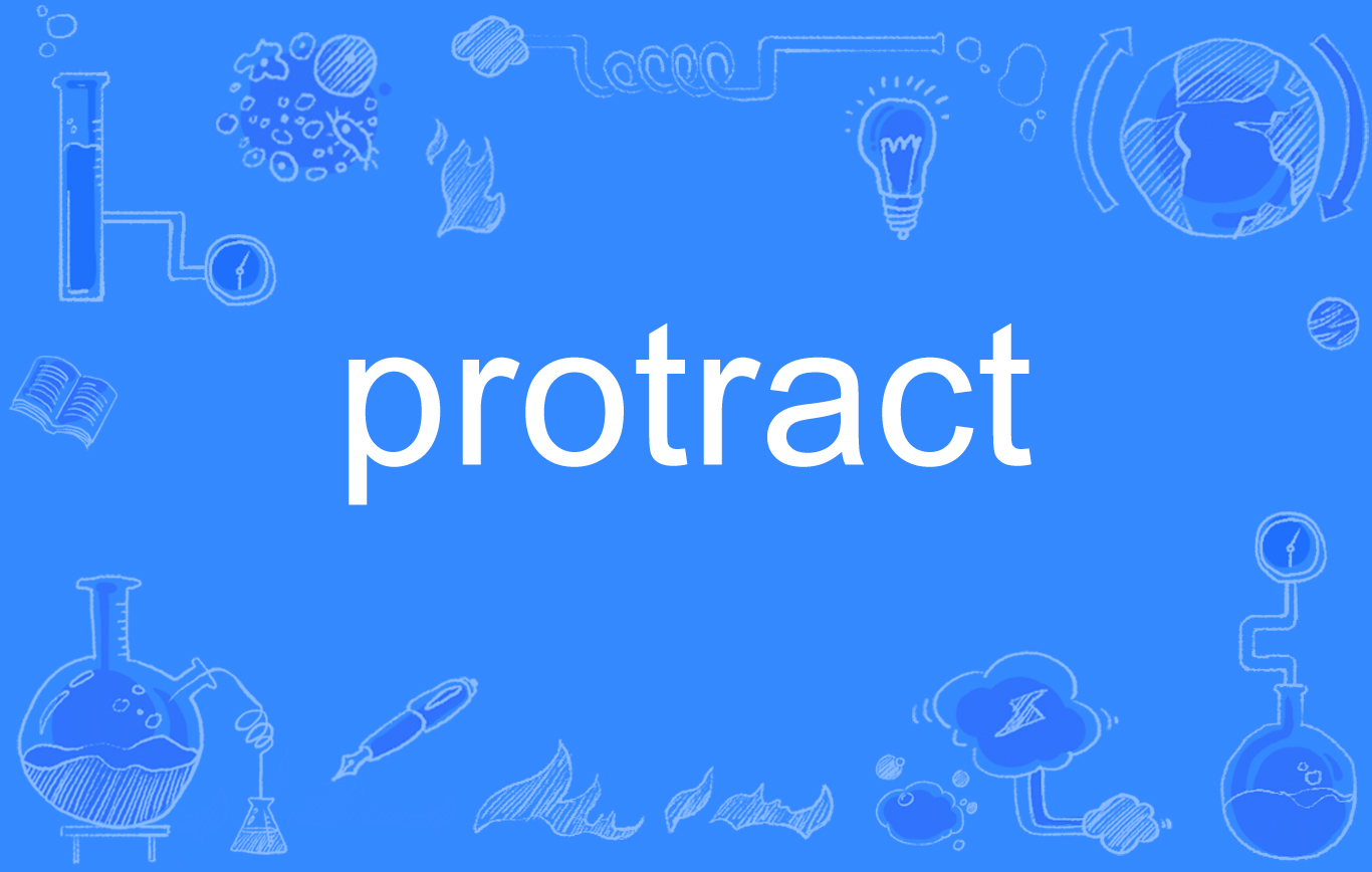 protract