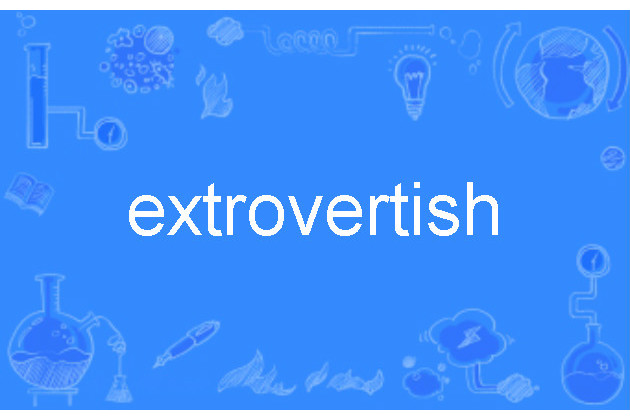 extrovertish