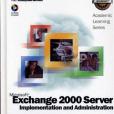 ALS Microsoft Exchange 2000 Server Implementation and Administration