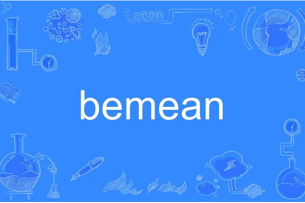 bemean